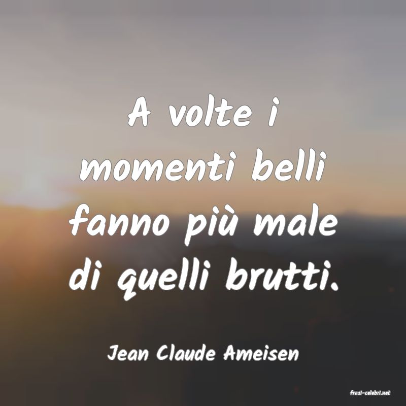 frasi di  Jean Claude Ameisen
