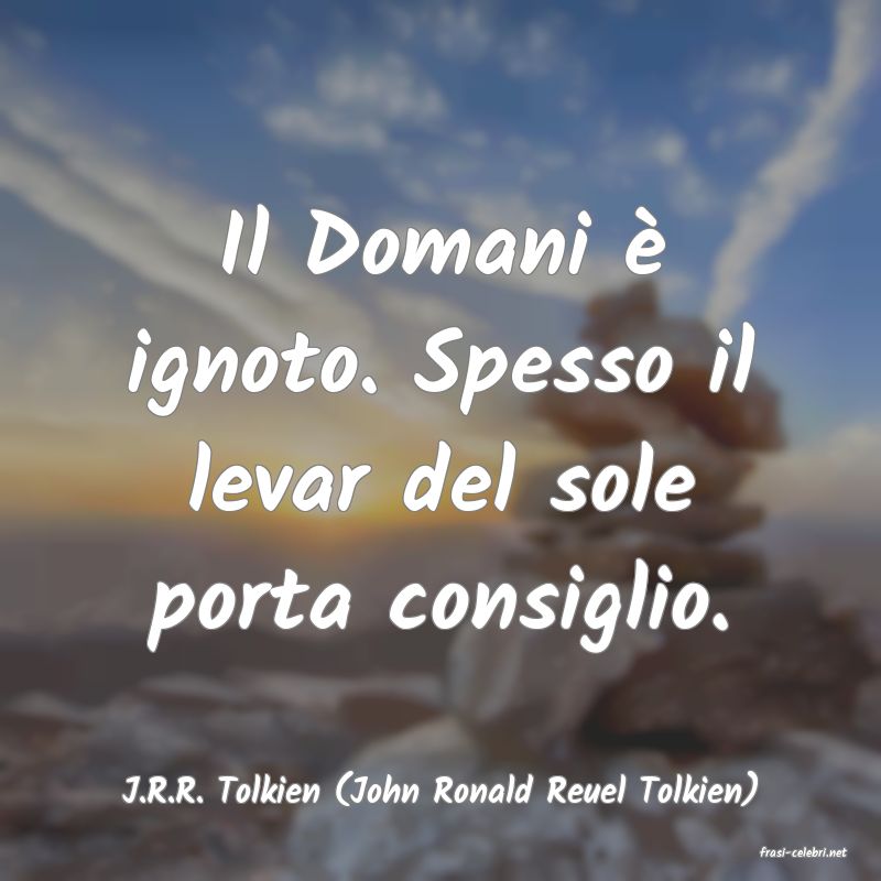 frasi di J.R.R. Tolkien (John Ronald Reuel Tolkien)