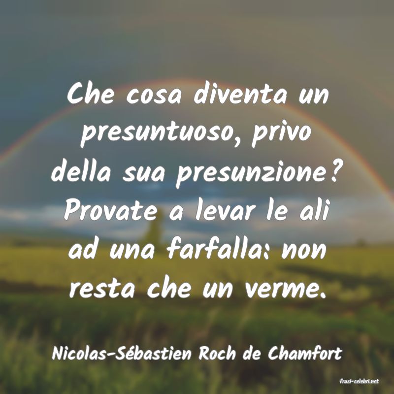 frasi di Nicolas-S�bastien Roch de Chamfort