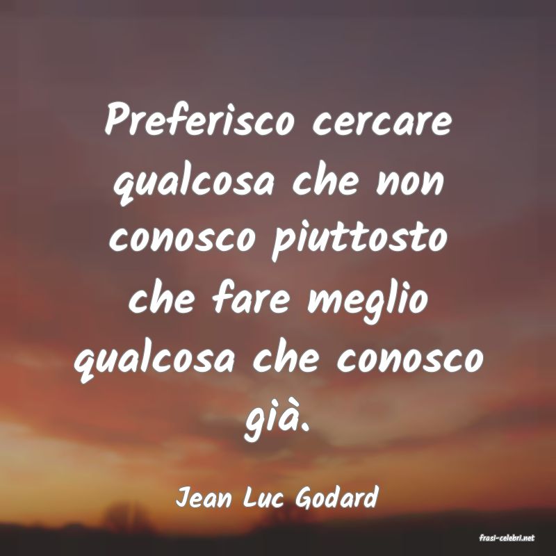 frasi di Jean Luc Godard