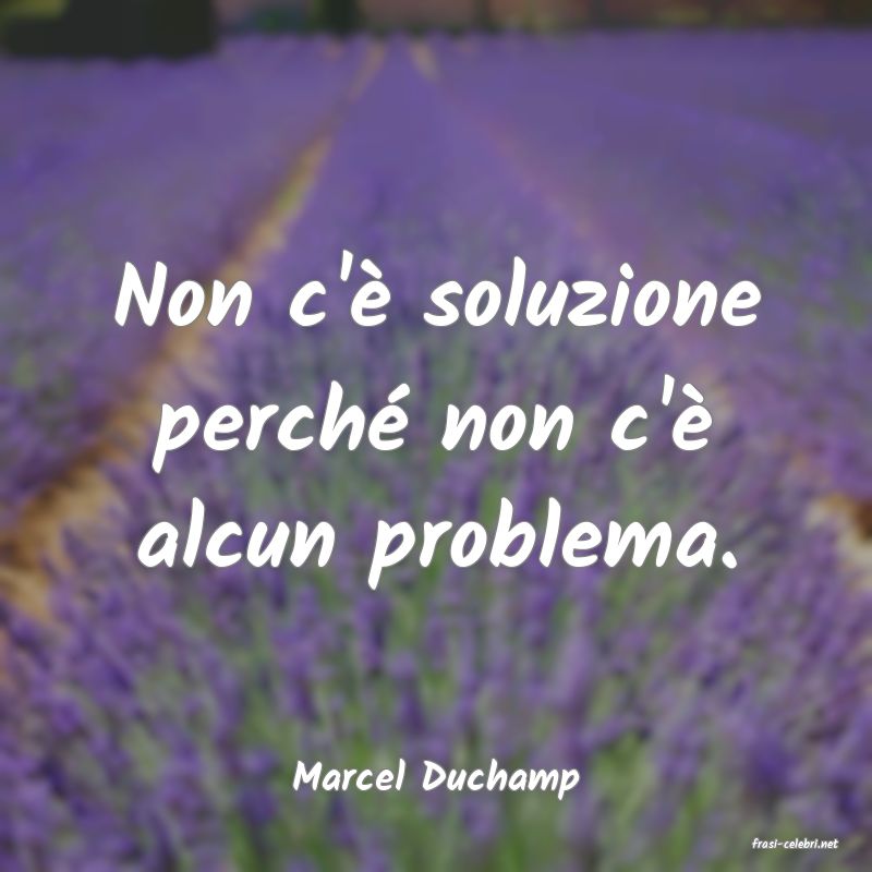 frasi di Marcel Duchamp