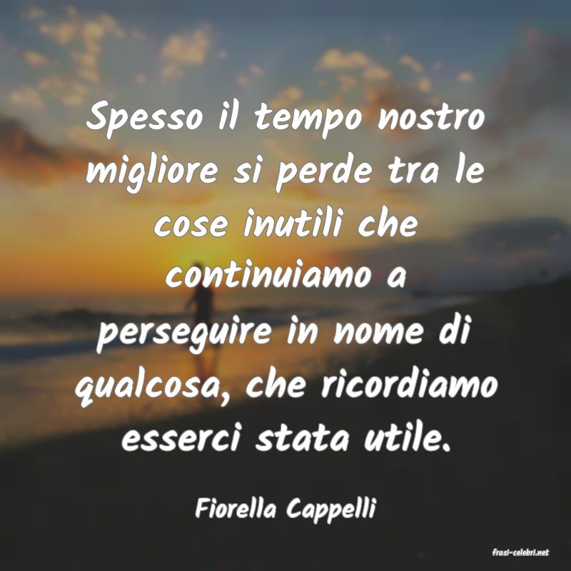 frasi di Fiorella Cappelli