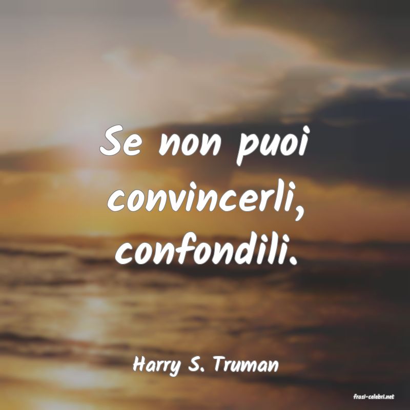 frasi di Harry S. Truman