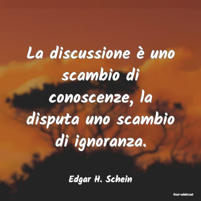 frasi di Edgar H. Schein