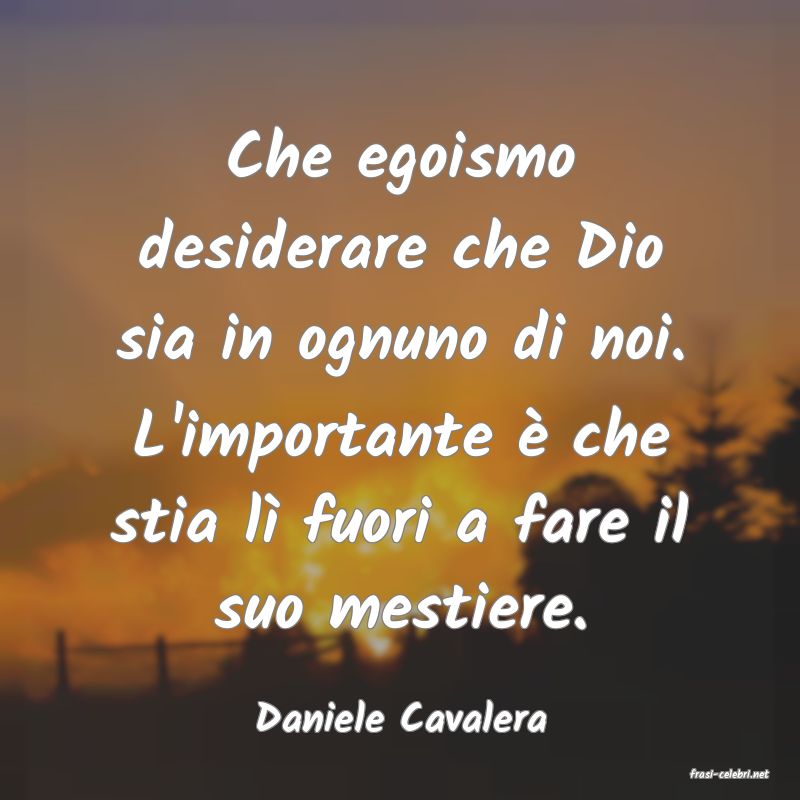 frasi di Daniele Cavalera