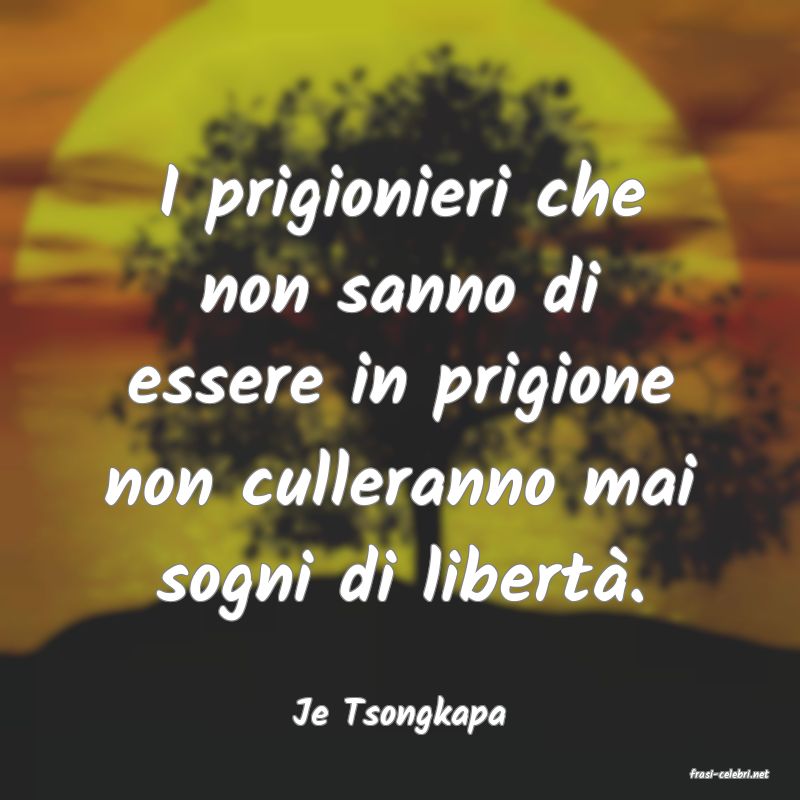 frasi di Je Tsongkapa