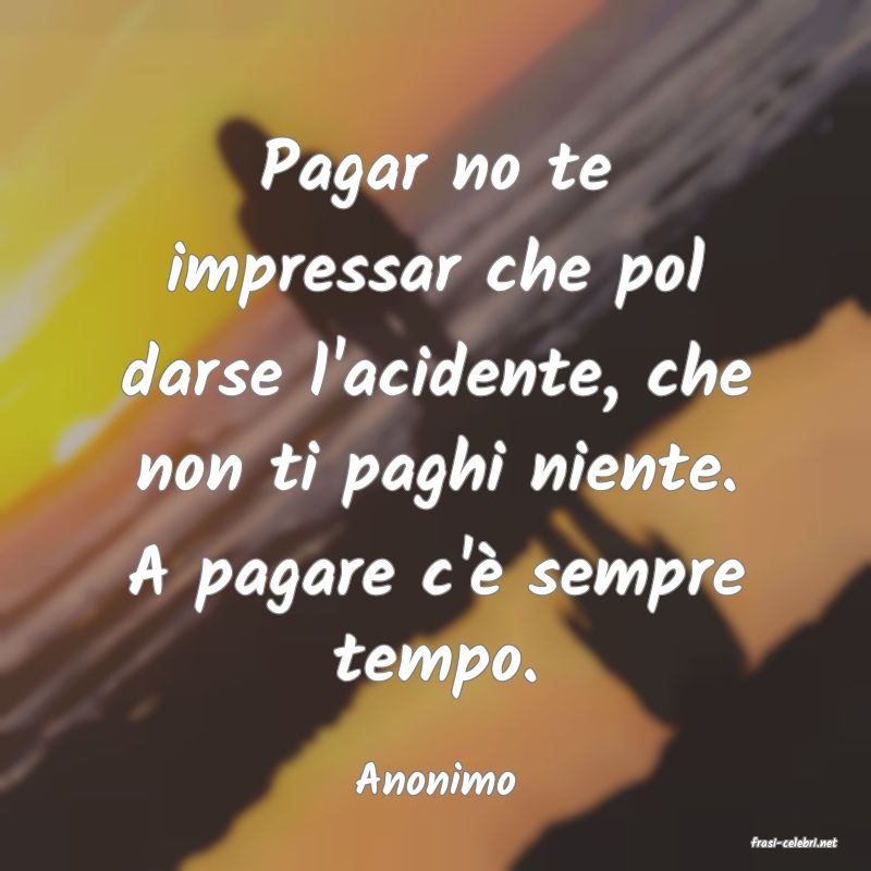 frasi di Anonimo