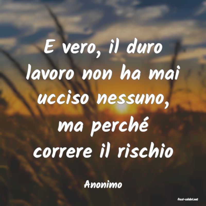 frasi di Anonimo