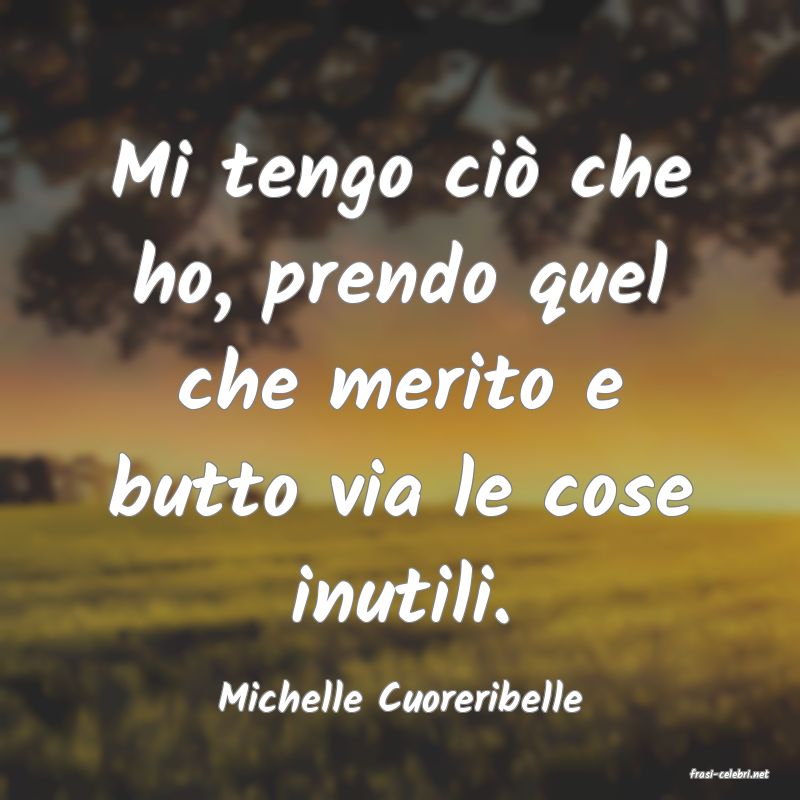 frasi di  Michelle Cuoreribelle
