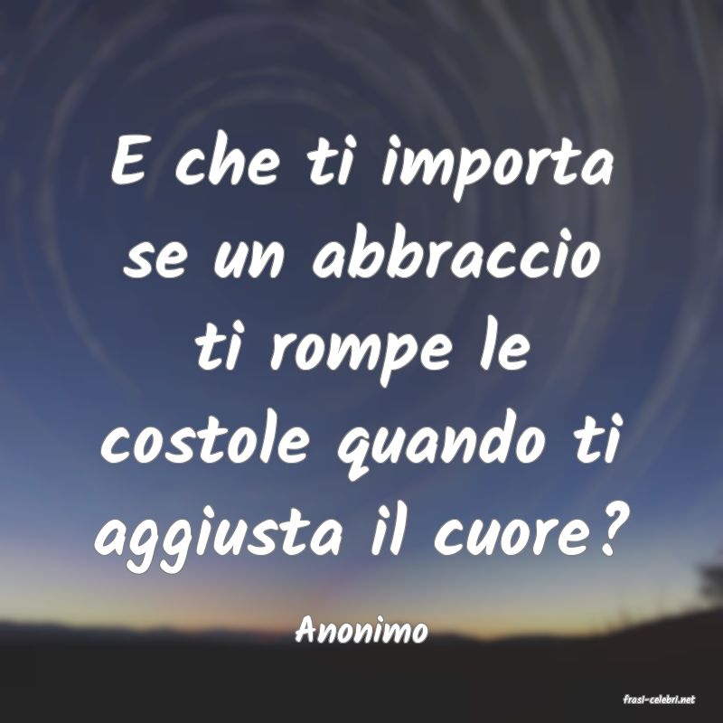 frasi di  Anonimo
