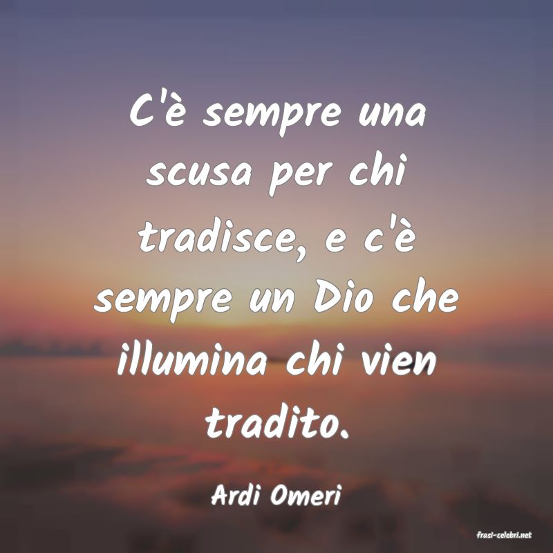 frasi di Ardi Omeri