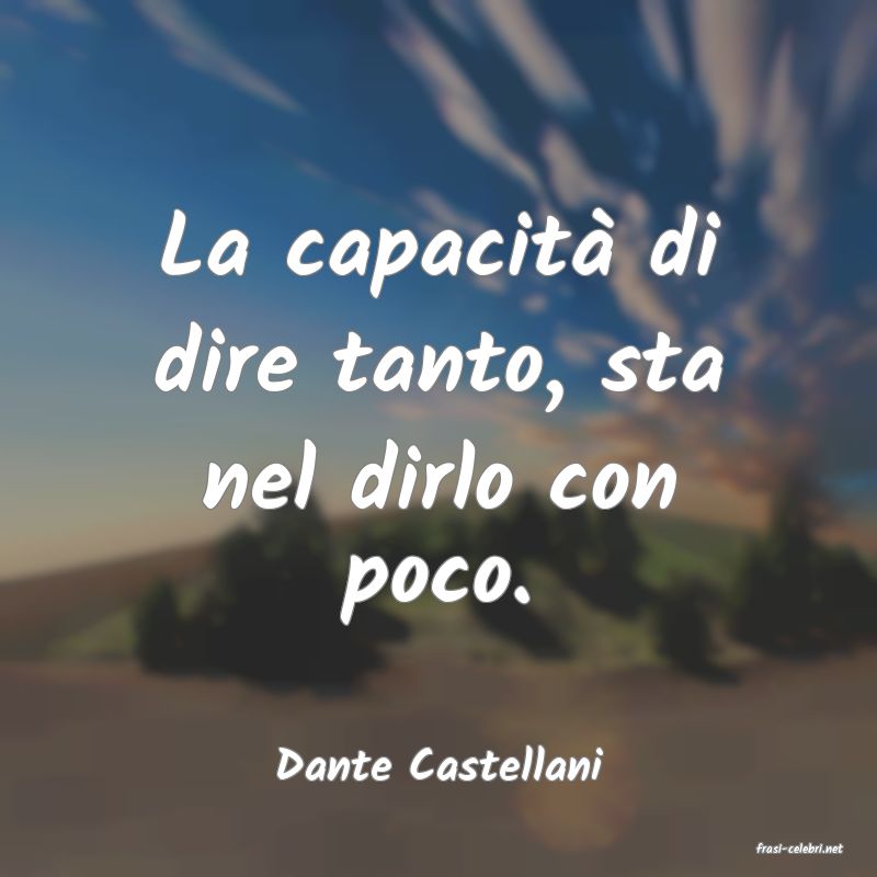 frasi di  Dante Castellani
