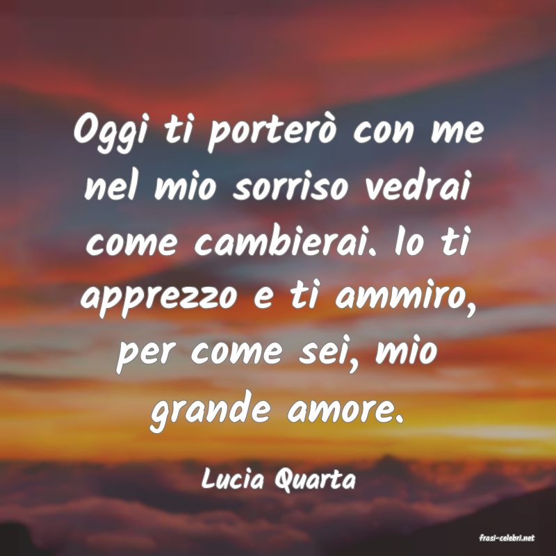 frasi di  Lucia Quarta
