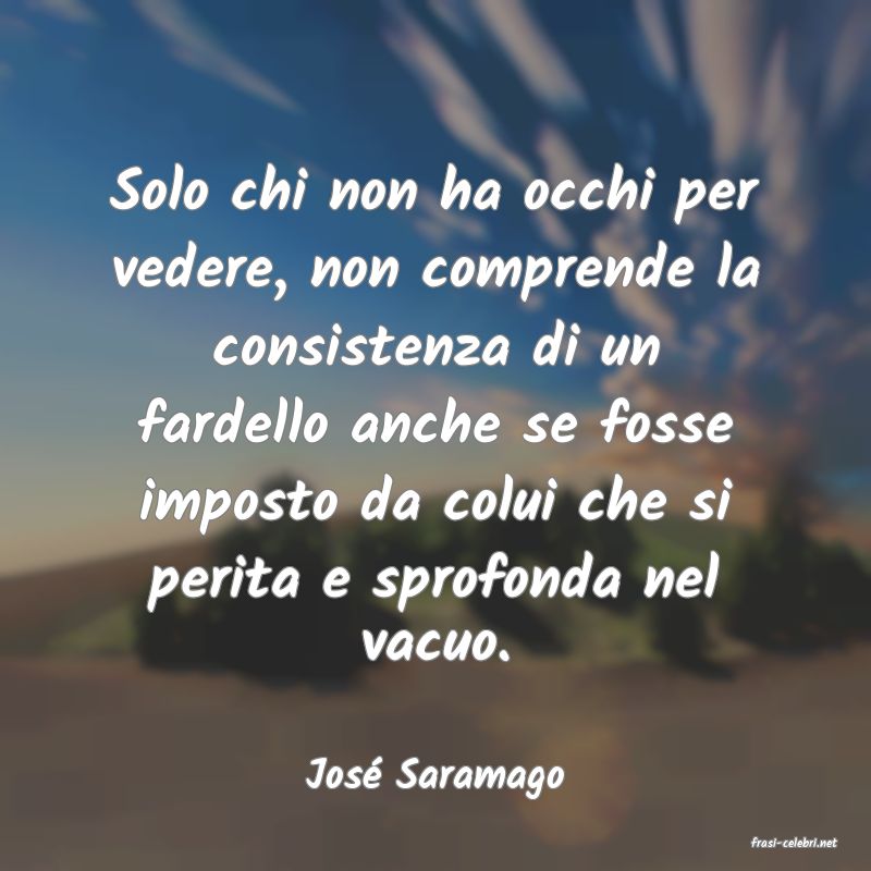 frasi di Jos� Saramago