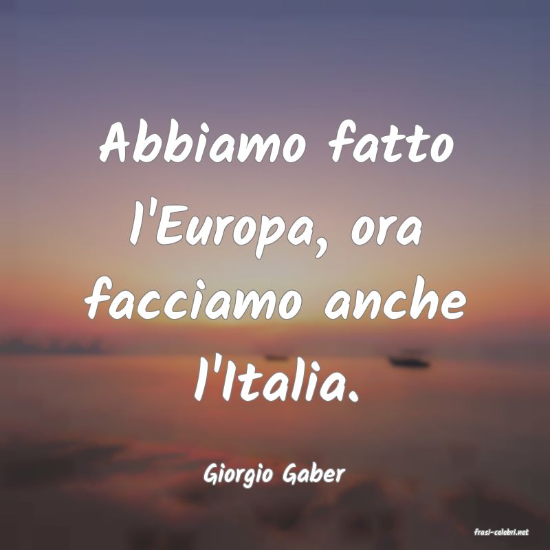 frasi di  Giorgio Gaber
