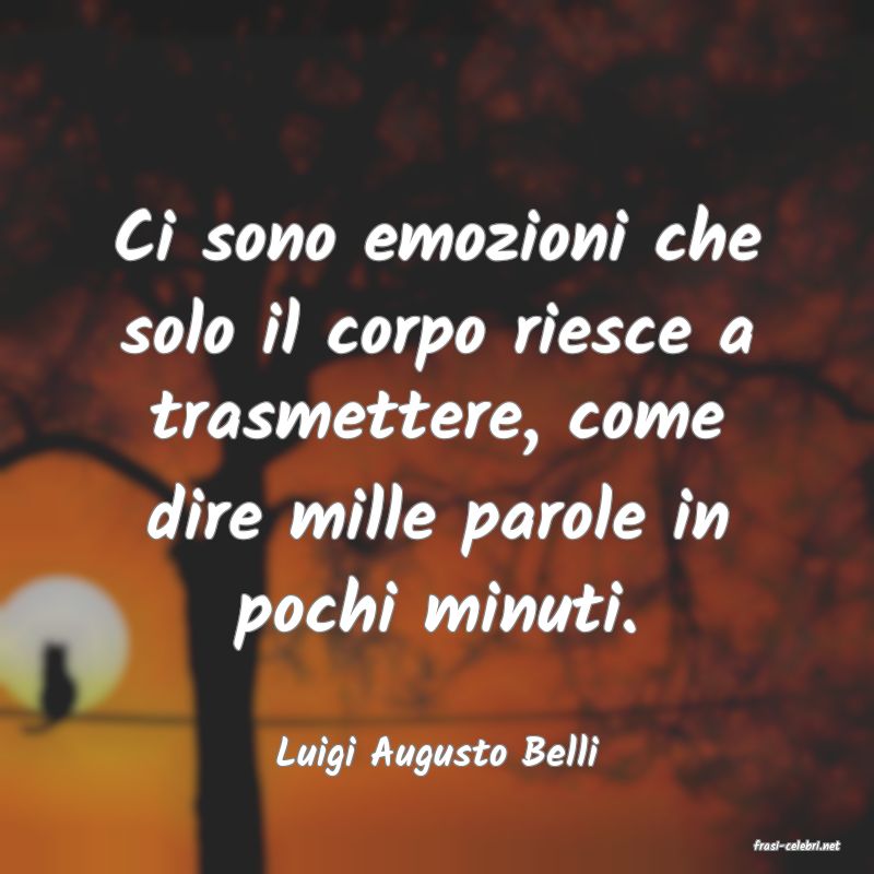 frasi di  Luigi Augusto Belli
