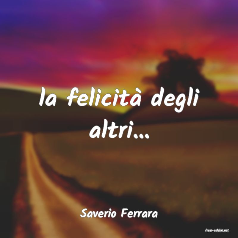 frasi di Saverio Ferrara