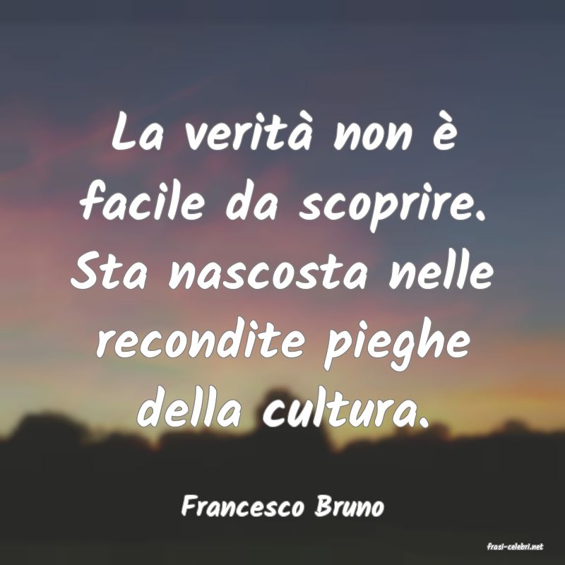 frasi di Francesco Bruno