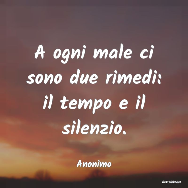 frasi di  Anonimo
