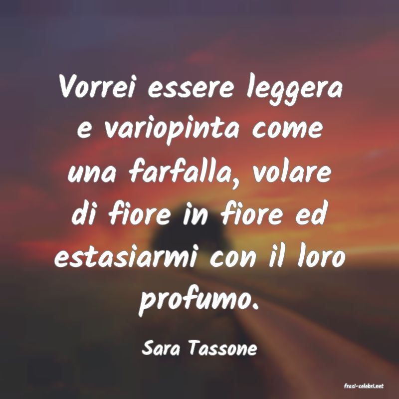 frasi di  Sara Tassone
