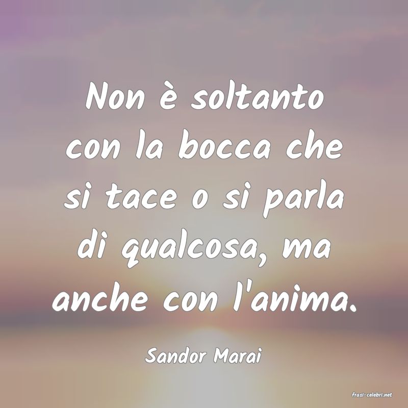 frasi di  Sandor Marai
