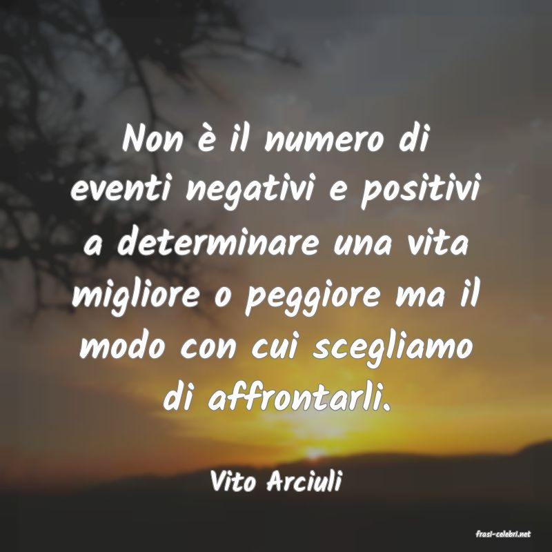 frasi di  Vito Arciuli
