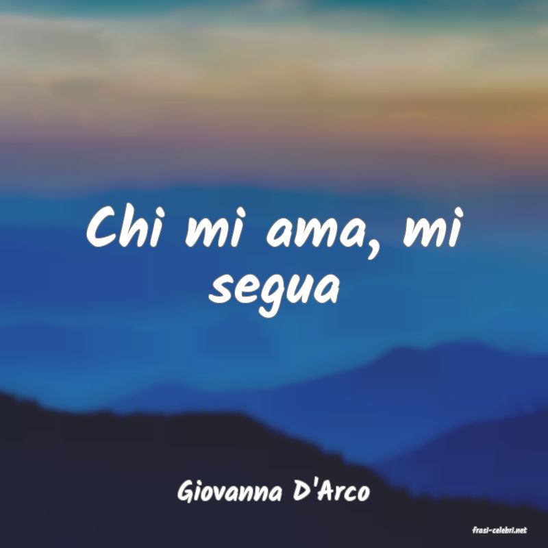 frasi di Giovanna D'Arco