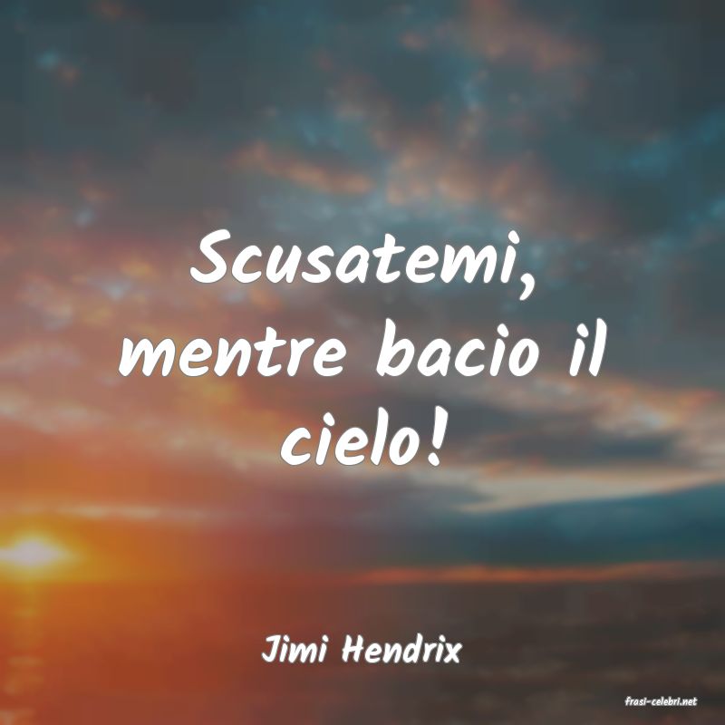 frasi di Jimi Hendrix