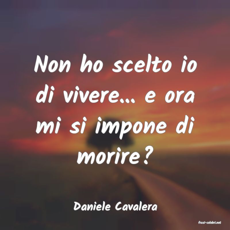 frasi di Daniele Cavalera