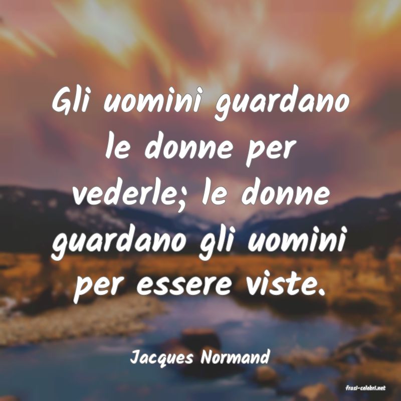 frasi di Jacques Normand