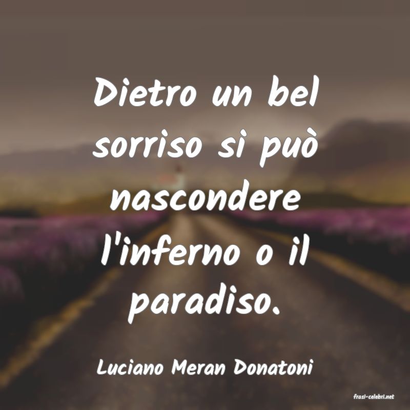 frasi di Luciano Meran Donatoni