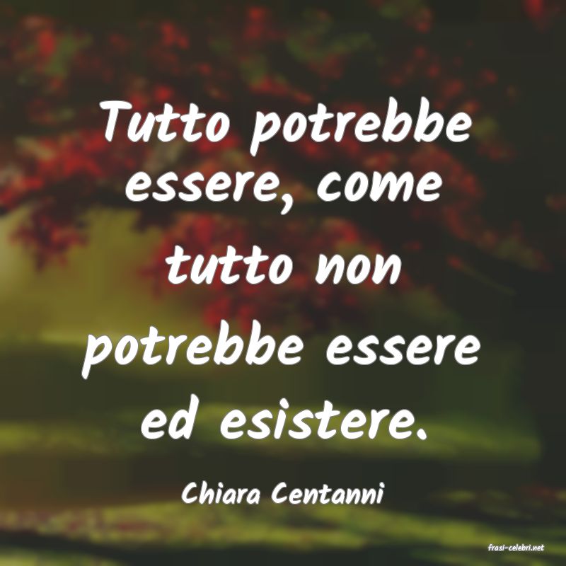 frasi di  Chiara Centanni

