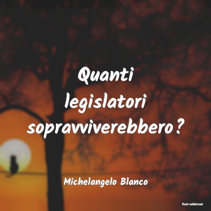 frasi di  Michelangelo Blanco
