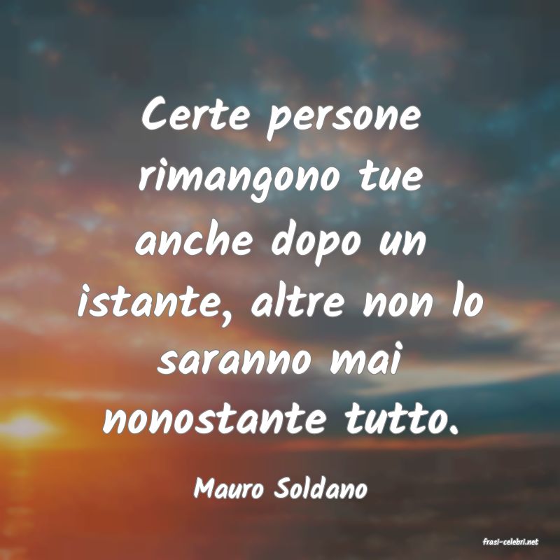 frasi di  Mauro Soldano
