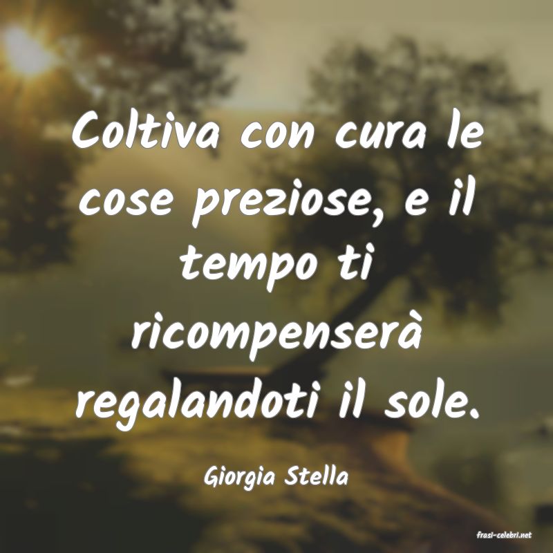 frasi di  Giorgia Stella
