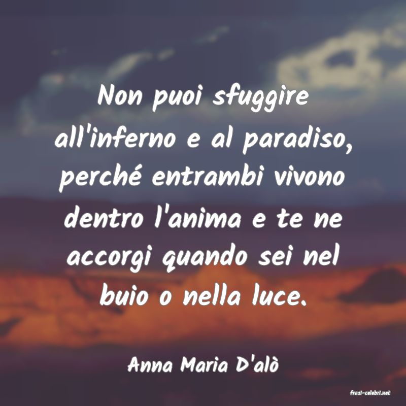 frasi di Anna Maria D'al