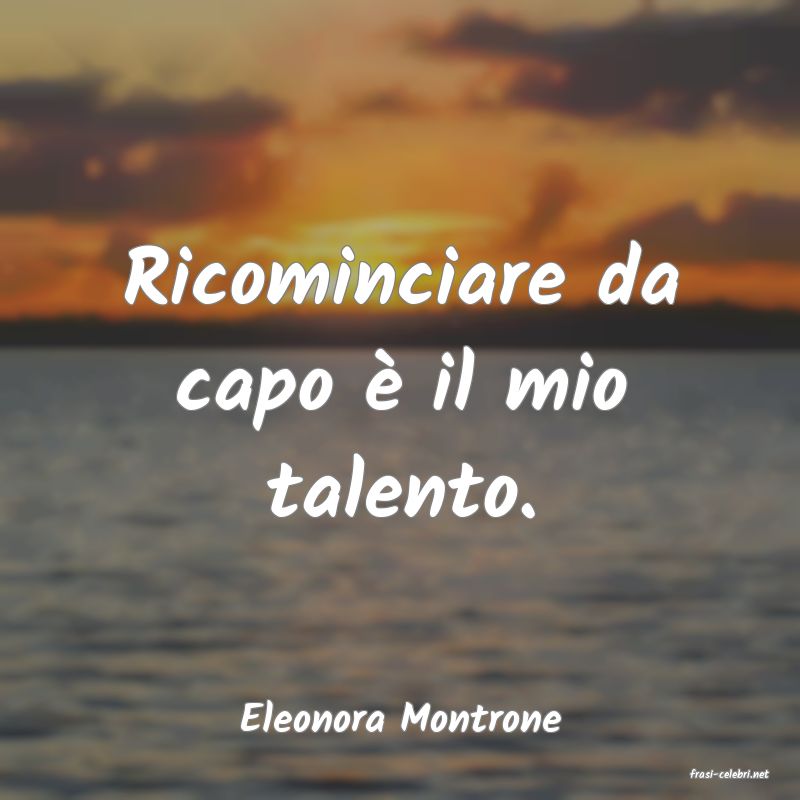 frasi di Eleonora Montrone