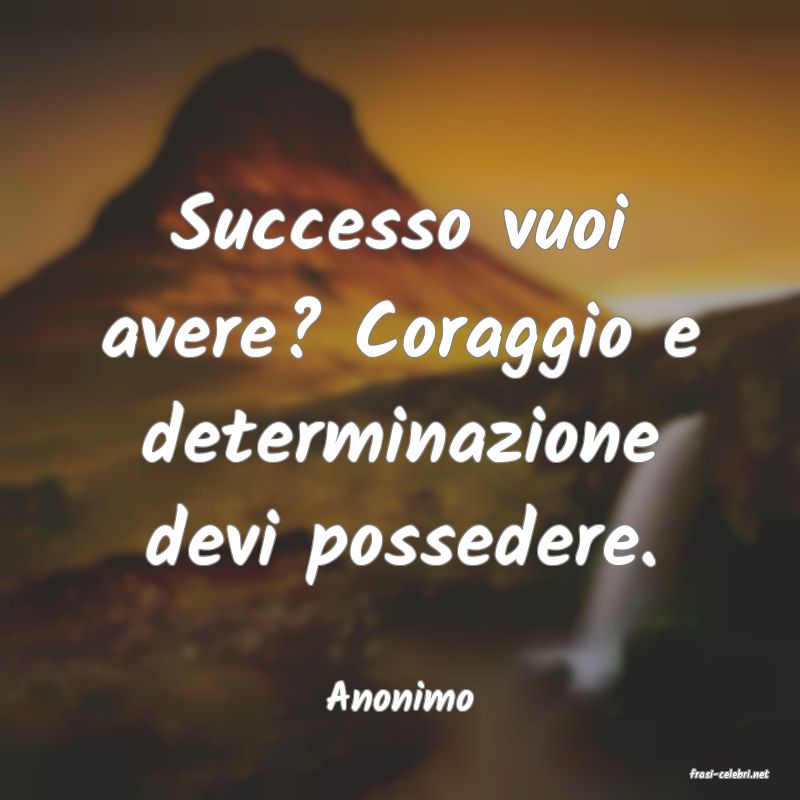 frasi di  Anonimo
