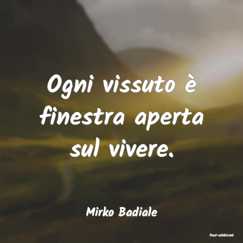 frasi di  Mirko Badiale
