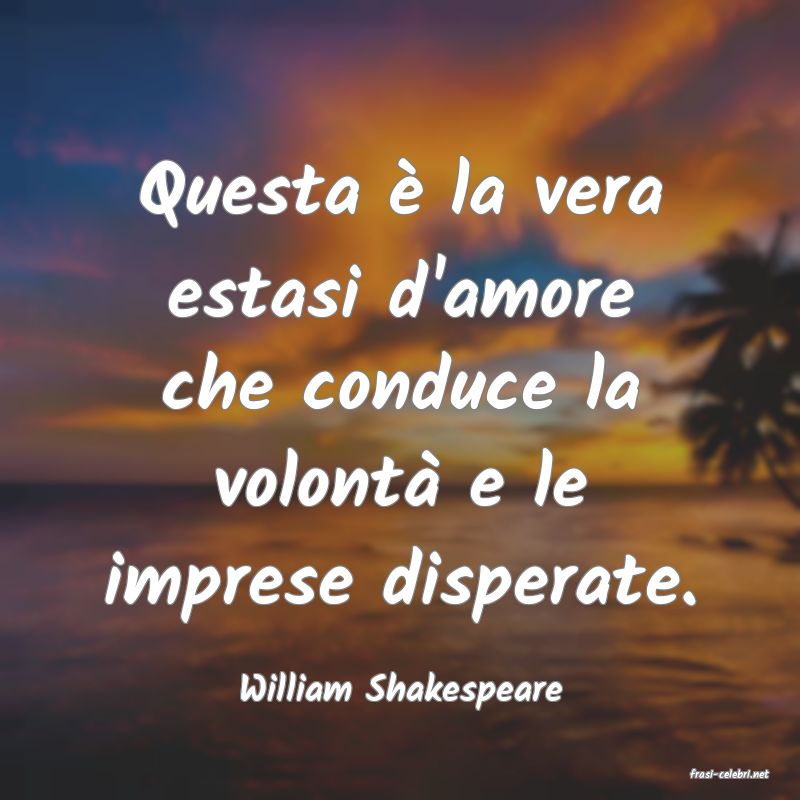 frasi di  William Shakespeare
