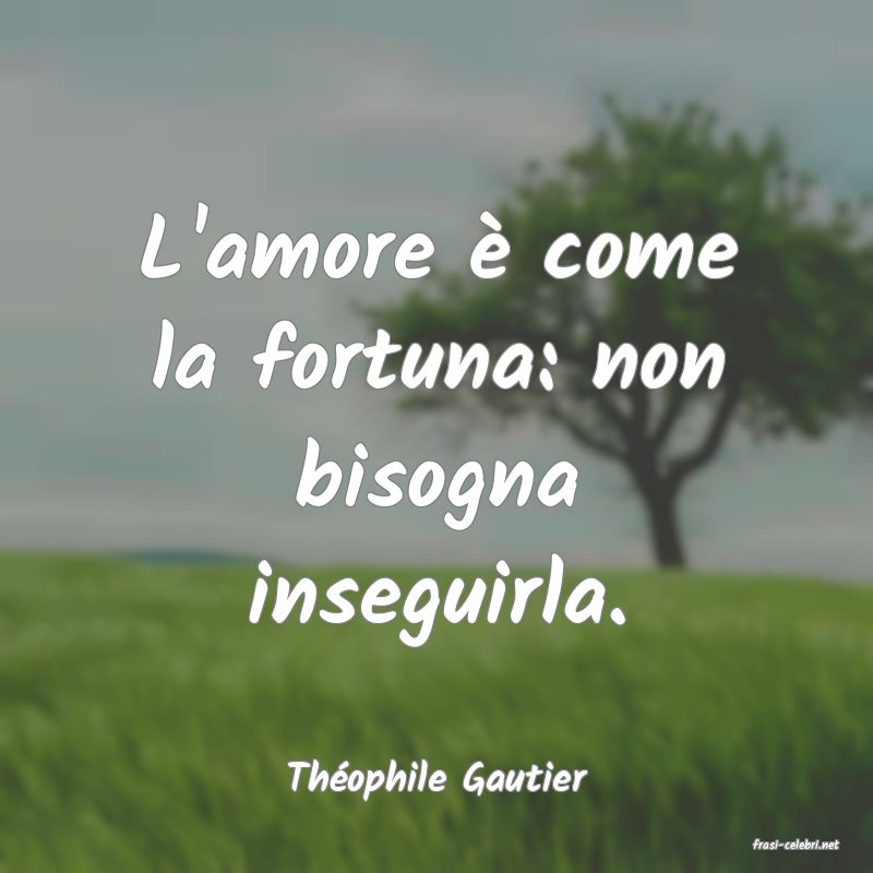 frasi di Thophile Gautier