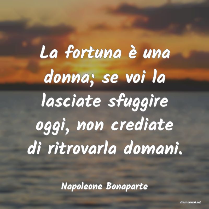 frasi di Napoleone Bonaparte