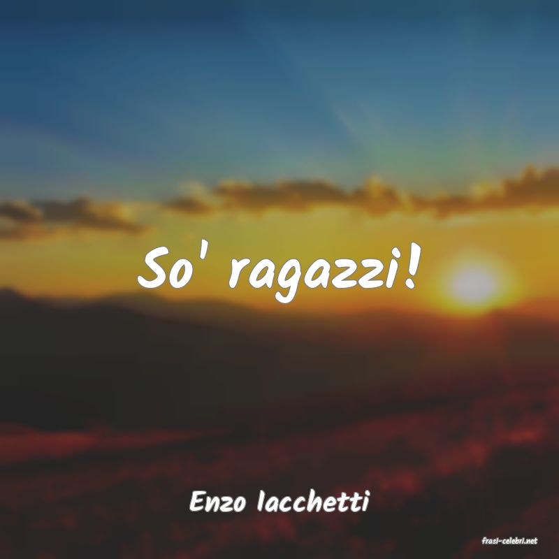 frasi di Enzo Iacchetti