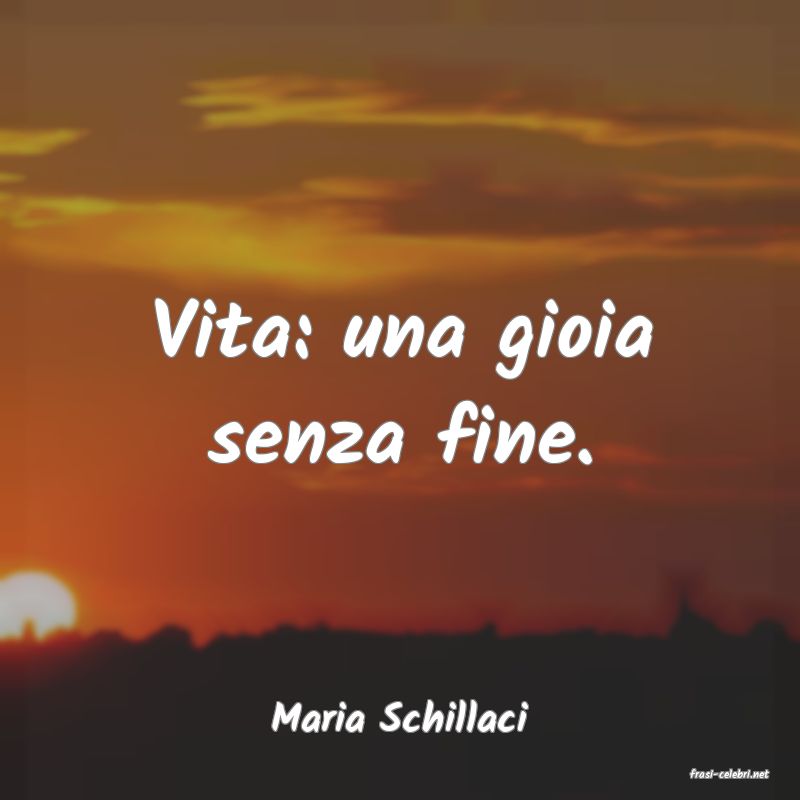 frasi di Maria Schillaci