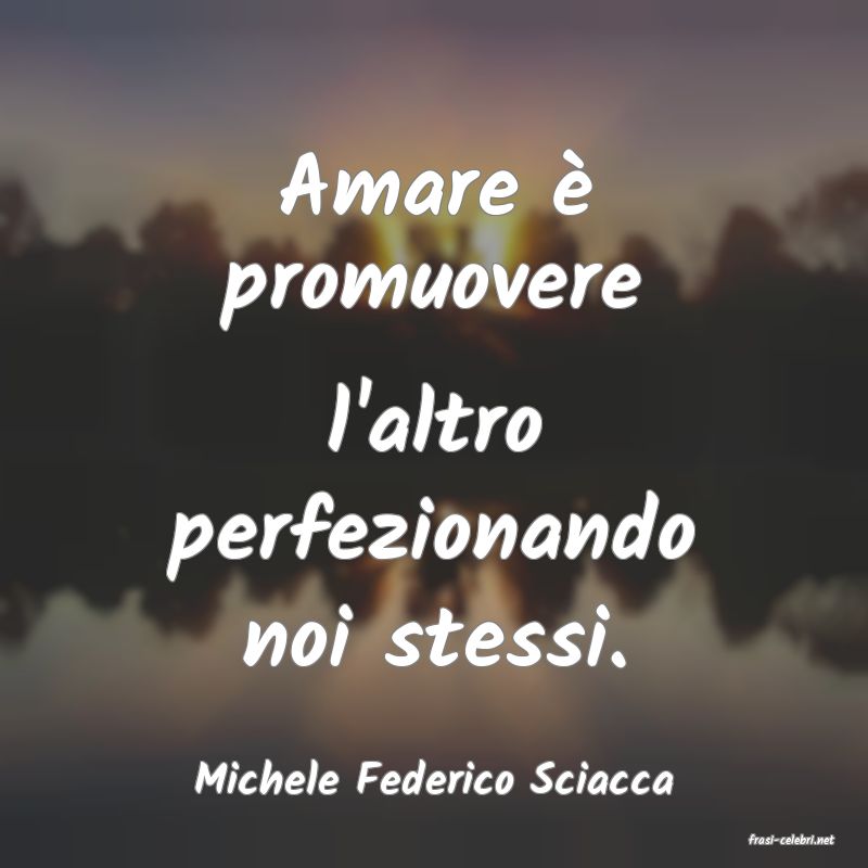 frasi di Michele Federico Sciacca