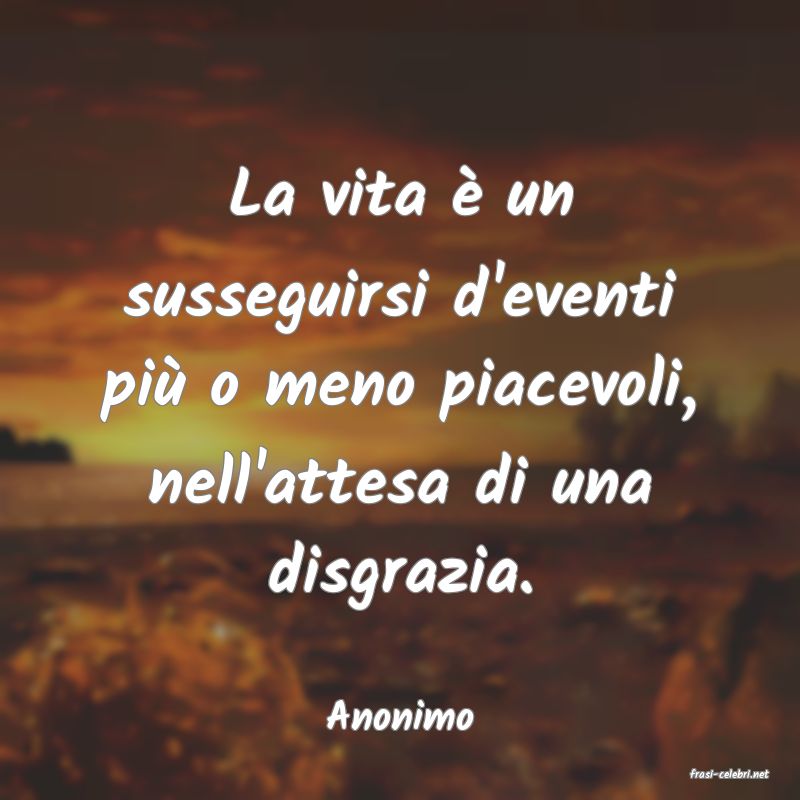 frasi di Anonimo
