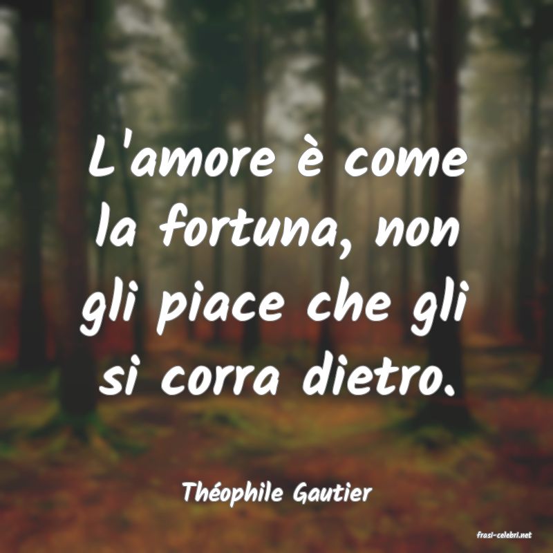 frasi di Thophile Gautier