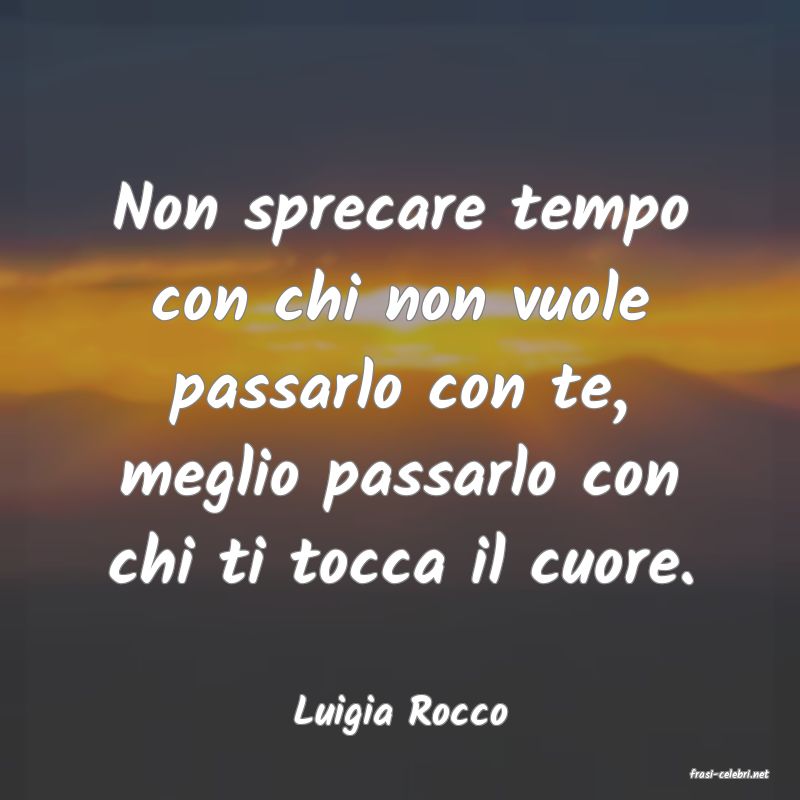 frasi di Luigia Rocco