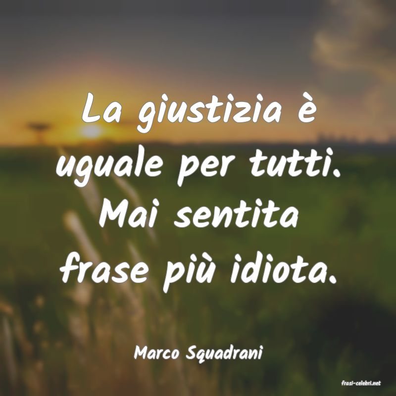 frasi di Marco Squadrani