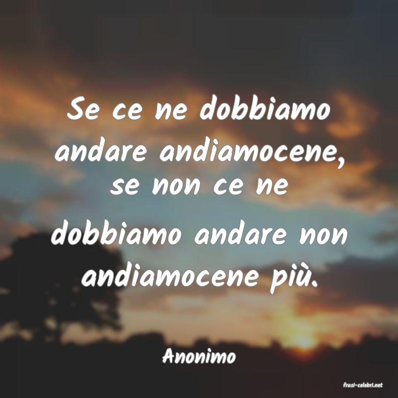 frasi di Anonimo